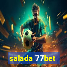 salada 77bet